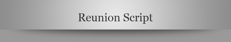 Reunion Script